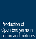 Production of Open End yarns in cotton and mixtures